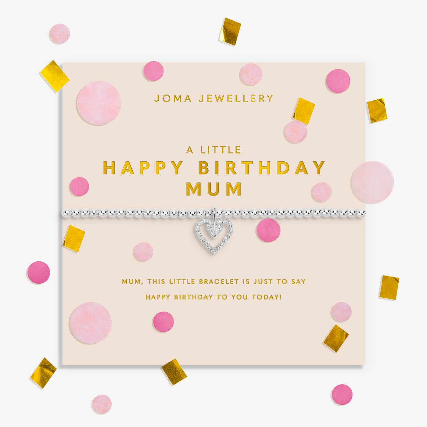 Joma Confetti A Little Happy Birthday Mum Bracelet