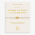 Joma Precious Moments You Make The World A Little Brighter Gold bracelet