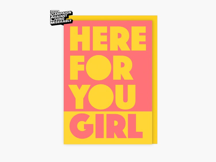 Here For You Girl Card