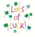 Lots of Luck  By Lucilla Lavender