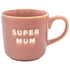 Reactive Glaze Mug Super Mum
