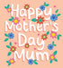 Happy Mothers Day Flowery Words