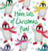 Have Lots of Christmas Fun By Lucilla Lavender