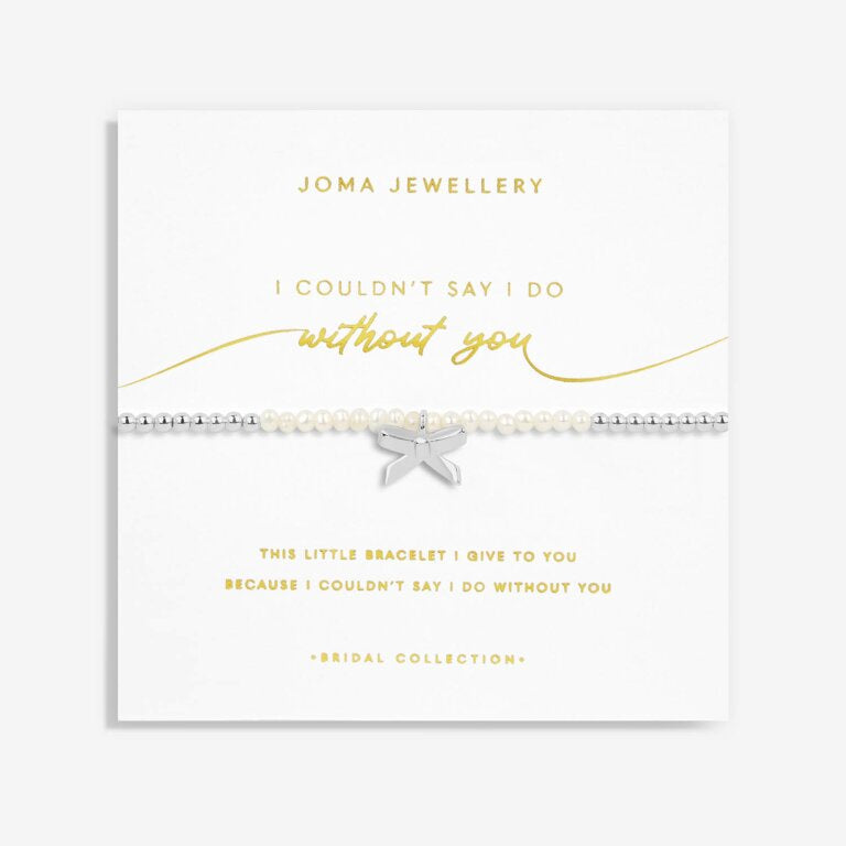 Joma Bridal I Couldn't Say I Do Without You Pearl Bracelet