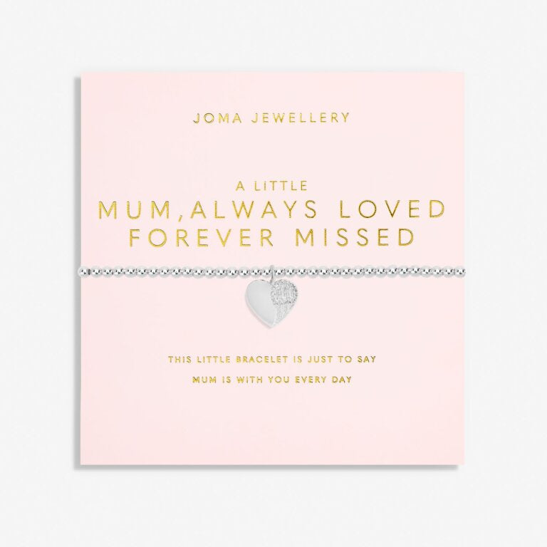 Joma Mother's Day A Little Mum Always Loved Forever Missed Bracelet