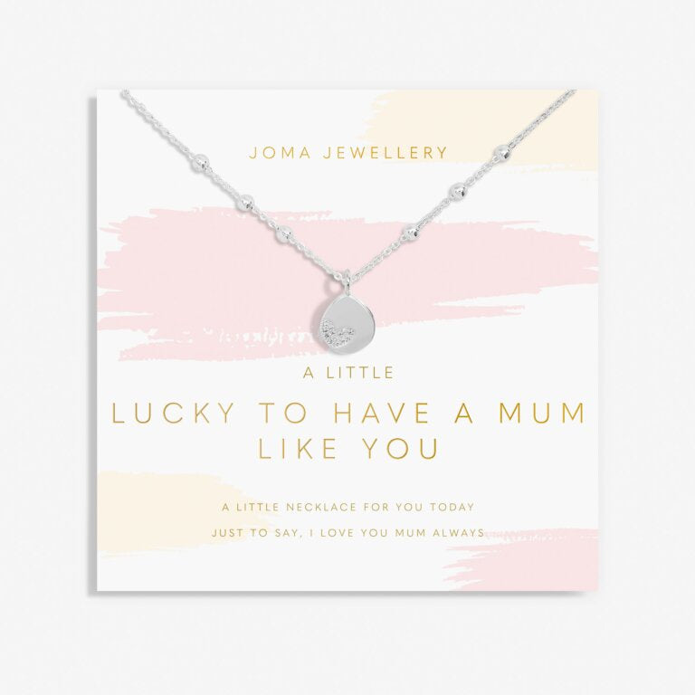 Joma Mother's Day A Little Lucky To Have A Mum Like You Necklace