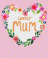 Lovely Mum Card By Paper Salad