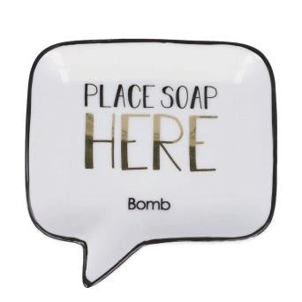 Place Soap Here Soap Dish